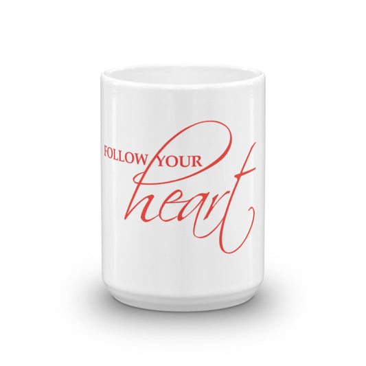 Follow Your Heart Mug