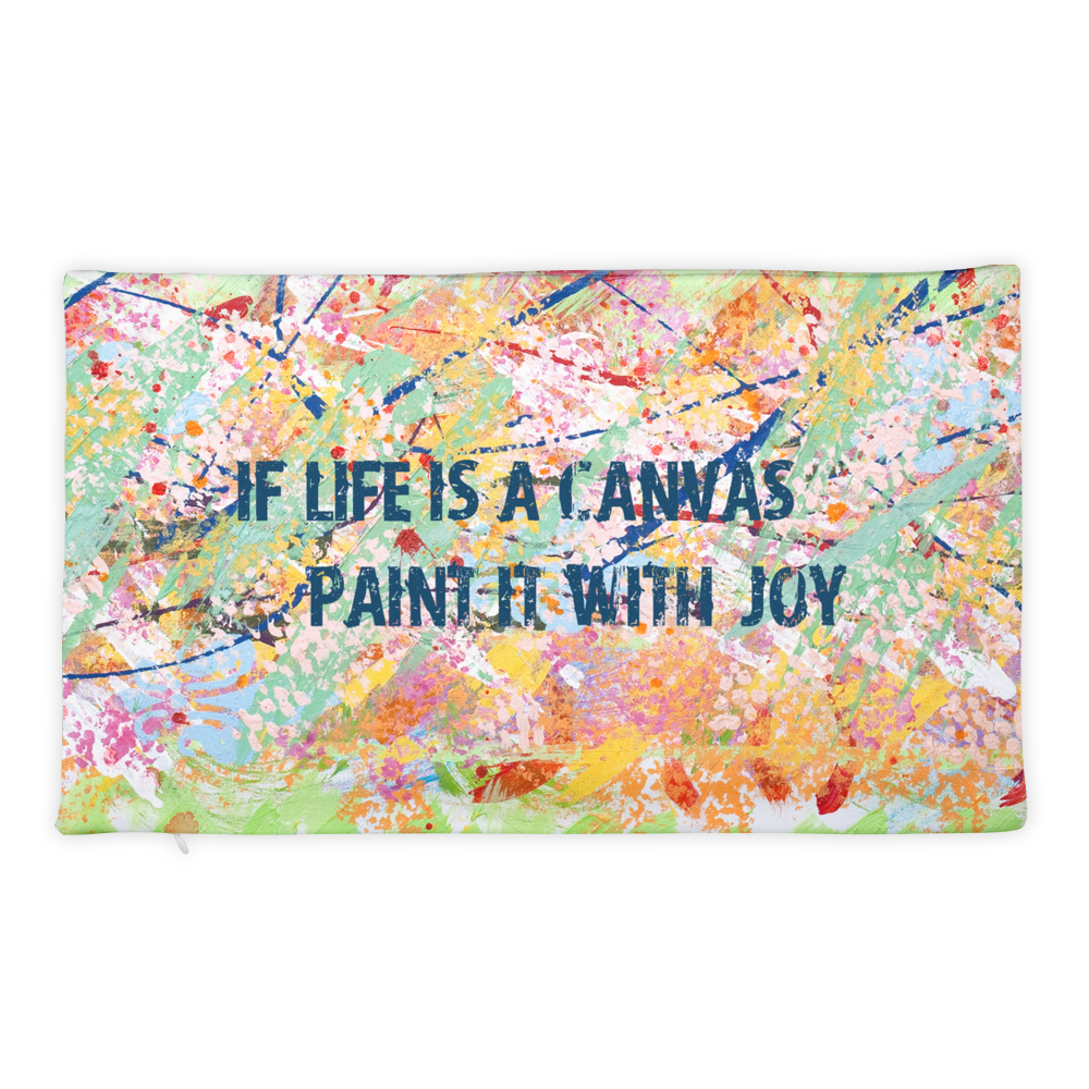 If Life Is A Canvas - Pillow Case only